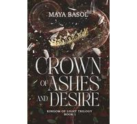 Crown of Ashes and Desire