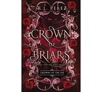 Crown of Briars: A Beauty and the Beast Retelling: 2