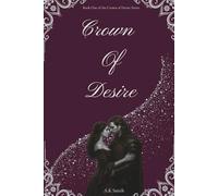 Crown of Desire: Book One of the Crown of Desire Series