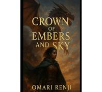 Crown of Embers and Sky: 1