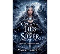 Crown of Lies and Silver: 3