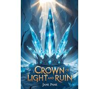 Crown of Light and Ruin: 4