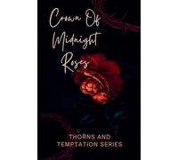 Crown Of Midnight Roses: 1