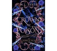 Crown of Poison: A Snow White Retelling: 3