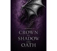Crown of Shadow and Oath: Awakening