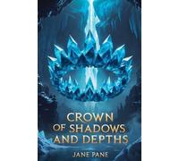 Crown of Shadows and Depths: 3