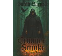 Crown of Smoke: The Flame Below