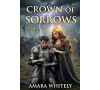 Crown of Sorrows: A Knight's Tale