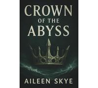 Crown of the Abyss: Songs of the Abyss - Book One: 1