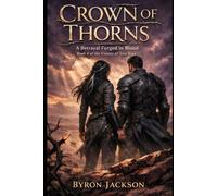 Crown of Thorns: A Betrayal Forged in Blood