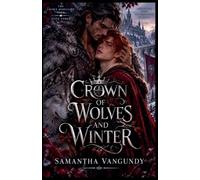 Crown of Wolves and Winter: 3
