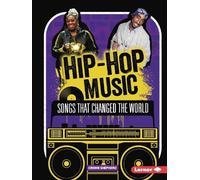 Hip-hop Music: Songs That Changed the World