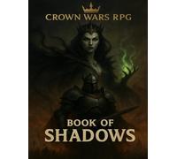 Crown Wars: Book Of Shadows (RPG)