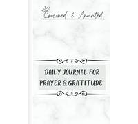 Crowned And Anointed: Daily Journal For Prayer And Gratitude