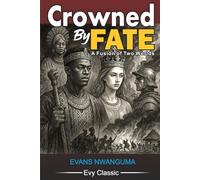 CROWNED BY FATE: A Fusion of Two Worlds