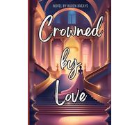 Crowned By Love: Book 1