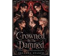 Crowned By The Damned: A Dark Vampire Reverse Harem Romance