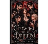 Crowned By The Damned: A Dark Vampire Reverse Harem Romance