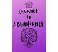 Crowned in Abundance
