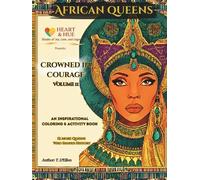 Crowned in Courage: Volume II Keepsake Edition: 12 More Queens. 12 More Stories. Endless Courage.
