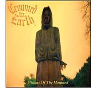 CROWNED IN EARTH - VISIONS OF THE HAUNTED - CD - K72z