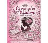 Crowned in Wisdom: A Proverbs Coloring Book for Christian Women