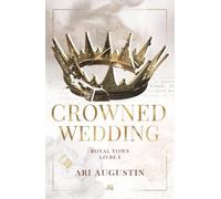 Crowned Wedding: Royal Vows