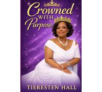 Crowned with Purpose