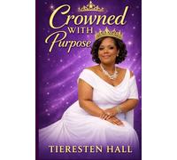 Crowned with Purpose