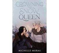 Crowning the Snow Queen: A cozy winter romantasy