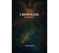 Crownless: The Blueprint