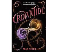 Crowntide (4): The Lightlark Saga vol. 4