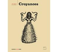 Croyances. Ediz. illustrata