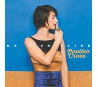 CROZE, PAULINE - NE RIEN FAIRE