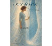 Cruce de velos: Relatos ilustrados para el alma: 2