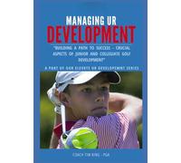 Crucial Aspects of Junior and Collegiate Golf Development