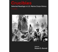 Crucibles: Selected Readings in U.S. Marine Corps History