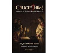 CRUCIFY HIM!: A HISTORICAL AND LEGAL ANALYSIS OF A DEICIDE