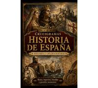 Crucigramas Historia de España: Volumen 1