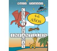 Crucigramas Infantiles: Libro de Crucigramas Para Niños 4-6 Años con Ilustraciones | Cuaderno de Actividades y Juegos Educativos.