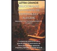 Crucigramas navideños de esperanza y gozo: 50 Crucigramas bíblicos en español sobre la Navidad: Christmas Bible Crossword Puzzles in Spanish - 50 Christmas Crosswords of Hope & Joy (Spanish Edition)