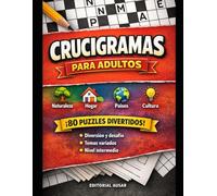 Crucigramas Para Adultos: 80 Crucigramas Temáticos para Ejercitar la Mente