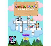 Crucigramas para niños en español: A partir de 7 años. Pasatiempos y Actividades Educativas para Aprender y Divertirse a Todo Color