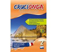 Crucionda. Enigmistica di lingua francese. Per la Scuola media. Ediz. per la scuola (Vol. 2)