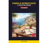 Crucipuzzle a caratteri grandi per Anziani: 40 Puzzle a Tema con Parole Intrecciate Grandi e Leggibili. Passatempo Rilassante e Allenamento Mentale Facile con Soluzioni