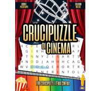 Crucipuzzle di Cinema: 100 parole intrecciate per cinefili - Volume 1 | Da Fellini a Kubrick, dal neorealismo ai Classici di animazione | Con una ... frasi celebri da scoprire | Soluzioni incluse