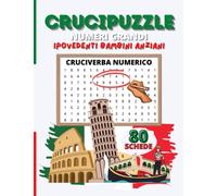 Crucipuzzle Di Numeri Per Adulti Caratteri Grandi: Cruciverba Numerico Con 80 Schede Diverse Facili Ideale Per Anziani E Bambini Scappatoia Nei Momenti In Cui Ti Vuoi Isolare Da Tutto Idea Regalo