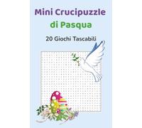 Crucipuzzle di Pasqua - Edizione Tascabile: 20 puzzle a tema Pasqua con soluzioni - Gioco rilassante per viaggi, vacanze e tempo libero