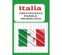 Crucipuzzle - Parole Intrecciate: Puzzle di Parole a Tema ITALIA | Grandi Caratteri e Formato (A4) | Ideale per amanti dell'Enigmistica, delle Parole Crociate e dei Quiz
