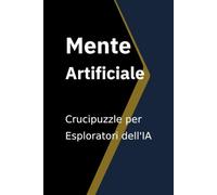 Crucipuzzle per Esploratori dell'IA: Un Viaggio Intellettuale tra Algoritmi e Innovazione